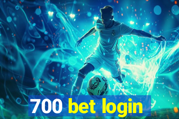 700 bet login